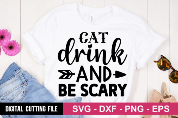 Cat Drink and Be Scary SVG: T-Shirt Graphics Review