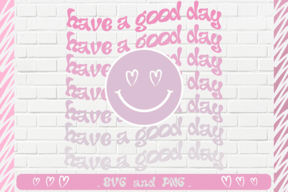 Have a Good Day Retro Smiley Face Graphics