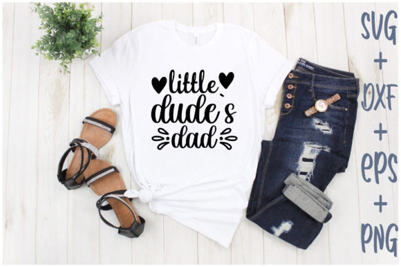 Little Dude s Dad: Graphics & T-Shirt Designs Reviewed