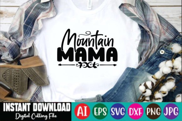 Mountain Mama SVG Design: Graphics for T-Shirt Designs
