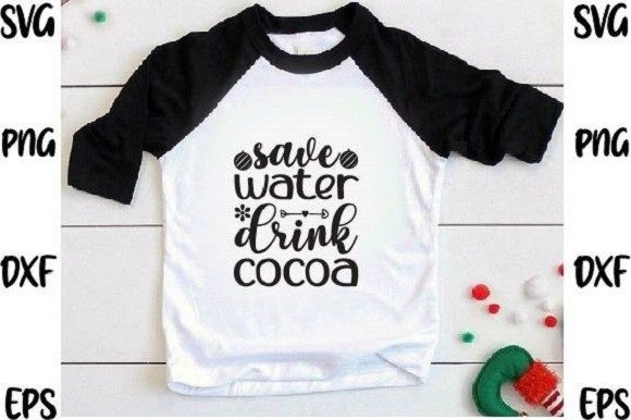 Save Water Drink Cocoa Svg Design Graphics